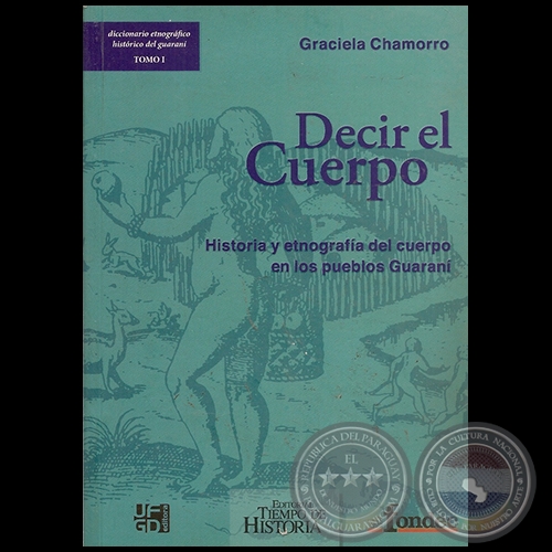 DECIR EL CUERPO - Autor: GRACIELA CHAMORRO - Ao 2009